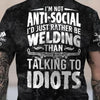Joycorners Custom Name Mechanic Shirt I'm Not Anti Social I'd Just Rather Be Welding T Shirt PT2609