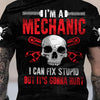 Joycorners Custom Name Funny Mechanic Skull T Shirt I'm A Mechanic I Can Fix Stupid Shirt PT2609