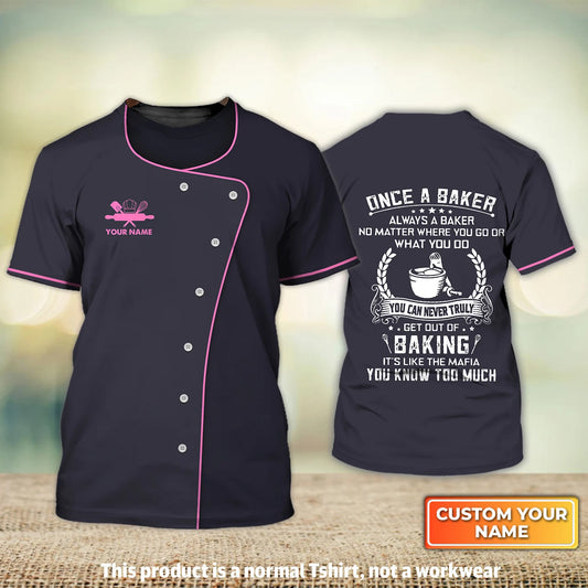 BAKER - Custom Bakery Shirt Gift For Baking & Cake Lover Printed Shirt