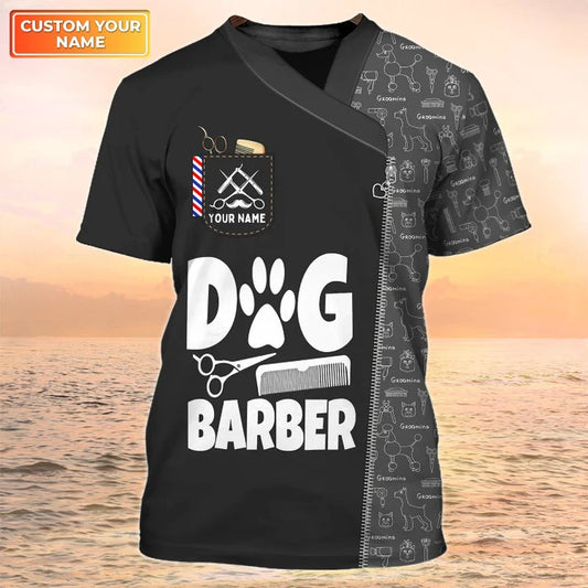 Barber Dog Groomer Personalized Name 3D Shirt