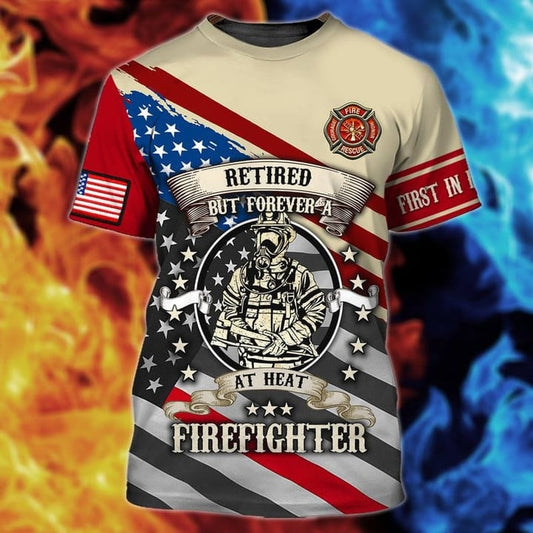 Maxcorners Retired But Forever Firefighter 3D Shirt, First In Last Out American Flag Memorial TShirt LM1911