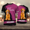Joycorners Golden Retriever Never Understand 3D Custom Name And Dog Full Print Shirts