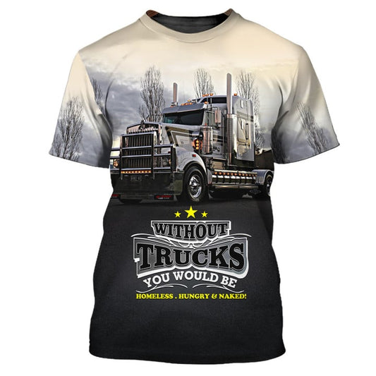 Joycorners Without Truck Driver 3D Full Print Shirts