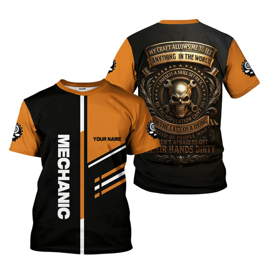 Joycorners Personalized Mechanic Shirt, I'm The Last Of A Dying Breed Of People Who Aren't Afraid To Get Their Hands Dirty, Gift For Men PT2609