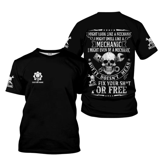 Joycorners Custom Name Mechanic Shirt I Might Look Like A Mechanic I Might Smell Like A Mechanic T Shirt PT2609