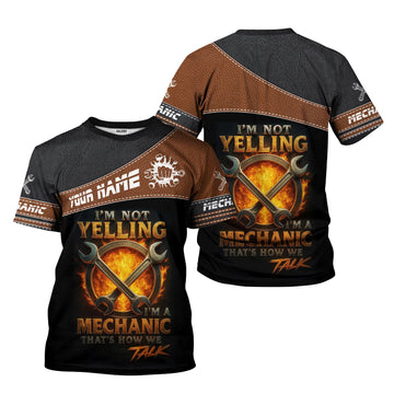Joycorners Custom Name Mechanic Shirt I'm Not Yelling I'm A Mechanic That's How We Talk T Shirt PT2609