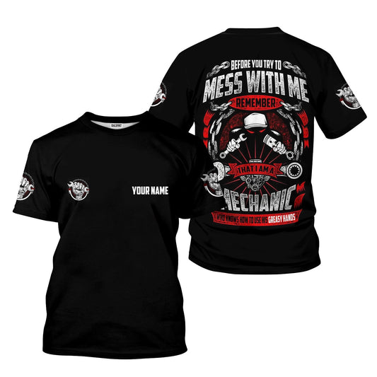 Joycorners Funny Before You Try To Mess With Me Remember That I Am A Mechanic T Shirt PT2609