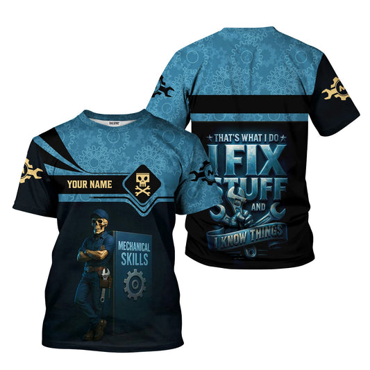 Joycorners Personalized T-Shirt That's What I Do I Fix Stuff And I Know Things Shirt for Mechanics PT2609