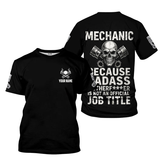 Joycorners Personalized Mechanic Shirt, Mechanic Because Badass Is Not An Official Job Title, Gift For Men PT2609