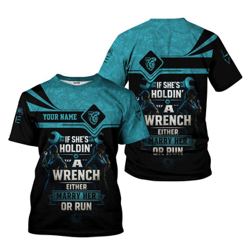 Joycorners Personalized Mechanic Shirt, If She Holding A Wrench Either Marry Her Or Run, Gift For Men PT2609
