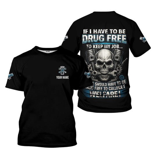 Joycorners Personalized Mechanic Shirt, If I Have To Be To Keep My Job, Vintage Skull Design, Gift For Men PT2609