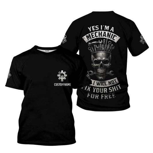 Joycorners Personalized Mechanic Shirt, Yes I'm A Mechanic No I Will Not Fix For Free, Funny Quote Design, Gift For Men PT2609