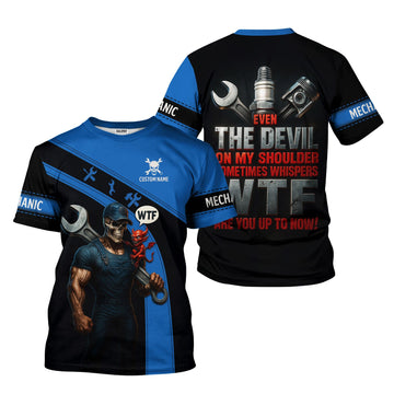 Joycorners Personalized Mechanic Shirt, Even The Devil On My Shoulder Somtimes Whispers WTF Are You Up To Now, Gift For Men PT2609