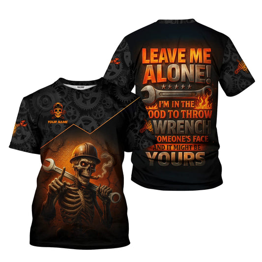 Joycorners Personalized Mechanic Shirt, Leave Me Alone I'm In The Mood To Throw A Wrench At Someone's Face And It Might Be Yours, Gift For Men PT2609