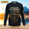 Joycorners Jesus Said Go Fishing SPF Long Sleeve Shirts, Jesus Fishing Shirt, Fishing Shirts For Men, Fisherman Gift