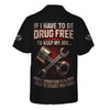 Joycorners Personalized T-Shirt If I Have To Be Drug Free To Keep My Job People Should Have To Be Drug Free Shirt For Mechanics PT2609