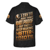 Joycorners Personalized T-Shirt I Try To Make Things Idiot Proof But They Keep Making Better Idiots Shirt For Mechanics PT2609
