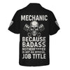 Joycorners Personalized Mechanic Shirt, Mechanic Because Badass Is Not An Official Job Title, Gift For Men PT2609