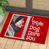 Joycorners Funny Christmas Doormat, I Triple Dog Dare You Doormat For Home Decor Housewarming Gift, Welcome Mat Gift LM0210