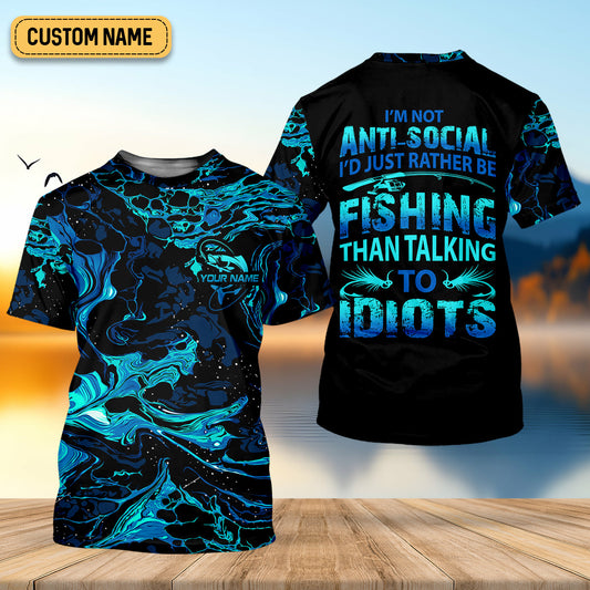 Joycorners I'd Just Rather Be Fishing Than Talking To Idiots Funny Fishing Shirt, SPF Shirt For Men, Men's Fishing Shirt