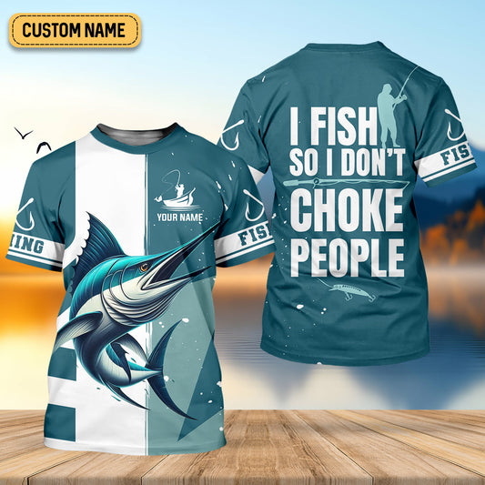 Joycorners I Fish So I Don't Choke People Blue Marlin Fishing SPF Shirt For Men, Fishing Gifts For Men, Men's Fishing Shirt
