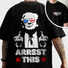 Joycorner Trump 2024 Trump Arrest This Front And Back Shirt