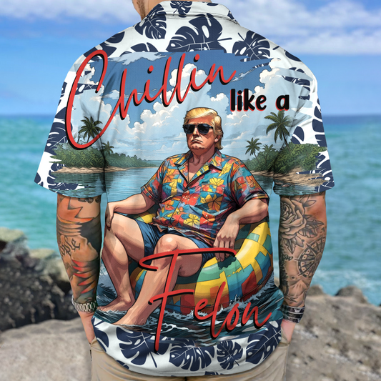 Joycorner Chillin Like A Felon Summer Trump President 2 Hawaiian Shirt