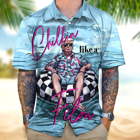 Joycorner Chillin Like A Felon Summer Trump President Hawaiian Shirt