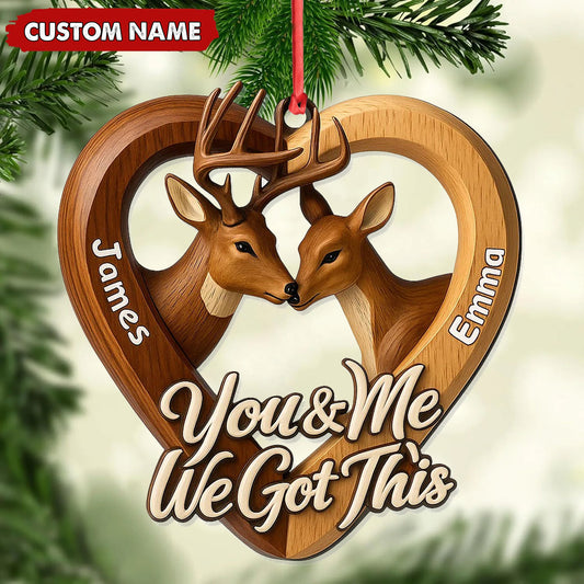 Joycorners Personalized Couples Deer Christmas Ornament, Custom Heart “You and Me We Got This”, Custom Name Buck and Doe Gift for Boyfriend Girlfriend MT2411