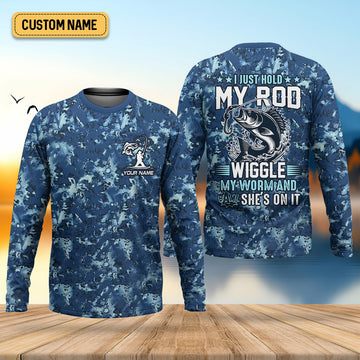 Joycorners I Just Hold My Rod Wiggle My Worm And Bam! She's On It Funny Fishing Shirt, SPF Shirt For Men, Gift For Fisherman