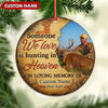 Joycorners Personalized Hunting Memorial Ornament, Someone We Love Is Hunting In Heaven Keepsake MT1111