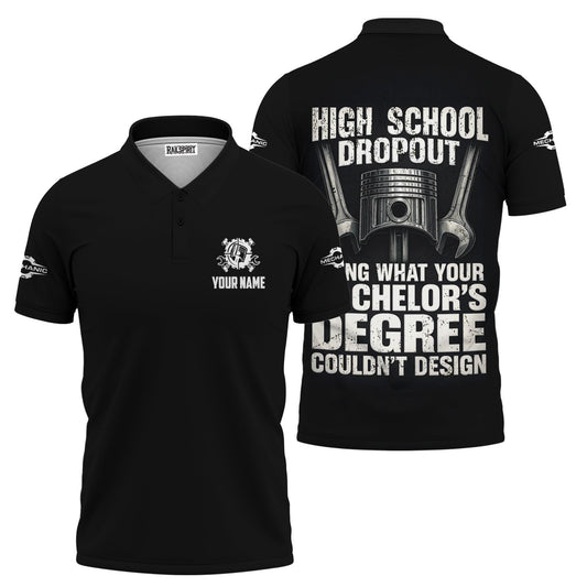 Joycorners Personalized Mechanic Shirt, High School Dropout Fixing What Your Bachelor's Degree Couldn't Design, Gift For Men PT2609