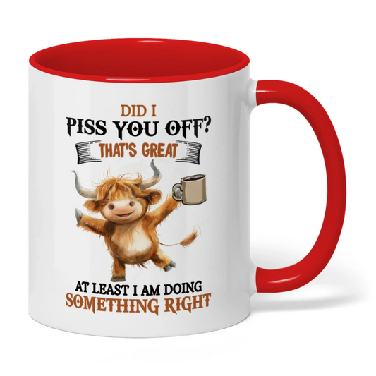 Joycorners Did I Piss You Off That's Great Cow Two Tone Mug