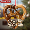 Joycorners Personalized Couples Deer Christmas Ornament, Custom Heart “You and Me We Got This”, Custom Name Buck and Doe Gift for Boyfriend Girlfriend MT2411