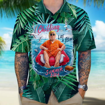 Joycorner Donald Trump Chillin Like A Felon 7 Hawaiian Shirt