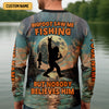 Joycorners Bigfoot Saw Me Fishing But Nobody Believes Him Funny Sasquatch Fishing SPF Shirt For Men