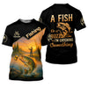 Joycorners A Fish Or A Buzz I'm Catching Something, Funny Fishing Shirt, SPF Shirt For Men, Gift For Fisherman