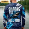 Joycorners Sharks Will Kill You Performance Fishing Shirts, SPF Shirt For Men, Presents For Fishermen