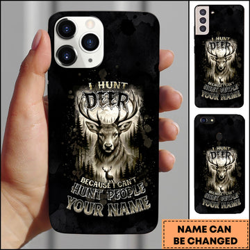 Joycorners Artist Hunting - I Hunt Deer Because I Can't Hunt People Black Personalized Name Phone Case