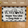 Joycorners Funny Dog Doormat, Welcome Hope You Like Dog Hair, Doormat For Home Decor Housewarming Gift, Welcome Mat Gift For Dog Lovers LM0210