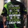 Joycorners Custom Mechanic Work Shirt, If You Think It’s Expensive to Hire a Good Mechanic Quote, Funny Graphic Shirt for Men PT2609