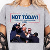 Joycorner Trump 2024 Not Today Shirt