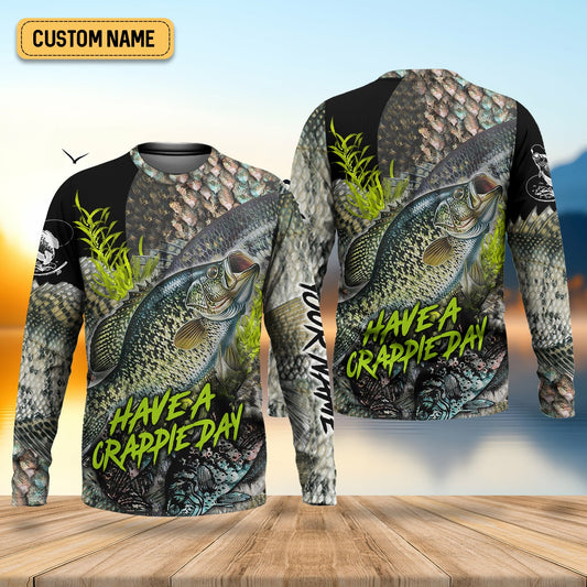 Joycorners Have A Crappie Day Long Sleeve Sun Shirt, Tournament Fishing Shirts, Camo Long Sleeve Shirt, Fishing Shirts For Men