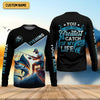 Joycorners Fishing Shirts, You Are The Greatest Catch Of My Life, SPF Long Sleeve Shirts, Fishing Shirts For Men