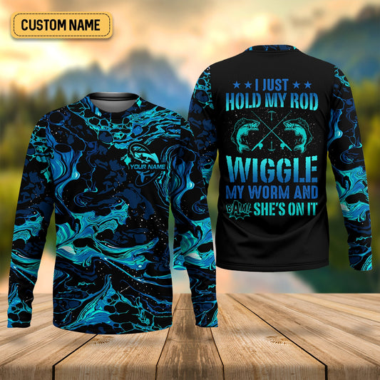 Joycorners Fishing UPF Shirts, I Just Hold My Rod Wiggle My Worm, Funny Fishing Shirt, Fishing Shirt For Men