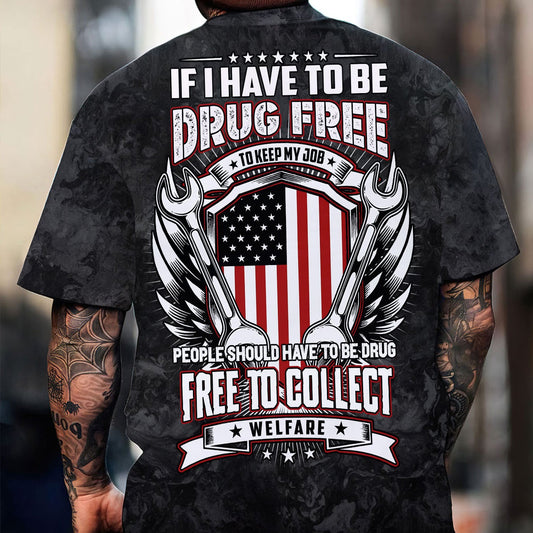 Joycorners Funny Mechanic T Shirt If I Have To Be Drug Free To Keep My Job American Flag Wrench Auto Repair Garage Workwear Tee Patriotic Gift For Men Dad PT2609