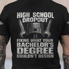Joycorners Personalized Mechanic Shirt, High School Dropout Fixing What Your Bachelor's Degree Couldn't Design, Gift For Men PT2609