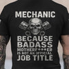 Joycorners Personalized Mechanic Shirt, Mechanic Because Badass Is Not An Official Job Title, Gift For Men PT2609