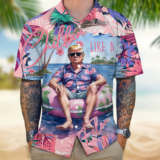 Joycorner Chillin Like A Felon Summer 2024 Trump President 2 Hawaiian Shirt