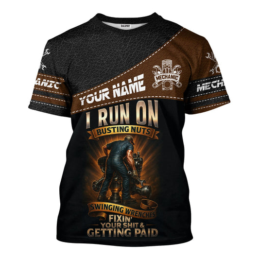 Joycorners Personalized Mechanic Shirt, I Run On Busting Nuts Swinging Wrenches Fixing Yours And Getting Paid, Leather Printed Design, Gift For Men PT2609